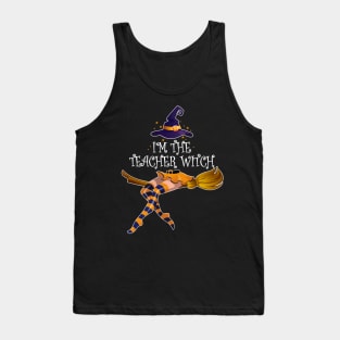 I Am The Teacher Witch Halloween Tank Top